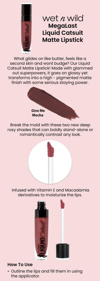 Wet n wild liquid matte lipstick ( Give me mocha )